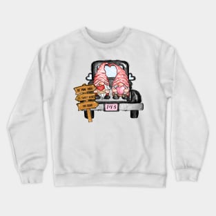 Gnome Truck Love Valentine Day Crewneck Sweatshirt